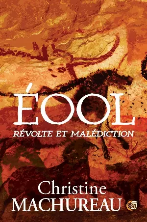 Christine Machureau - Eool: Révolte et malédiction